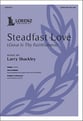 Steadfast Love SATB choral sheet music cover